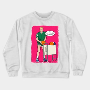 So, Who's Coming In Second? Crewneck Sweatshirt